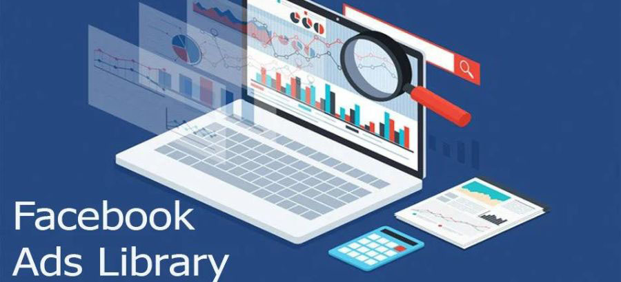 How to Utilize Facebook Ads Library for Maximum Impact