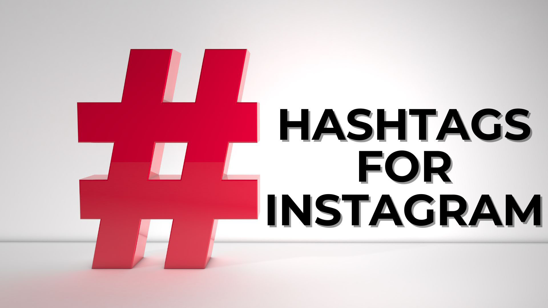 The Ultimate List of Hashtags for Instagram Growth
