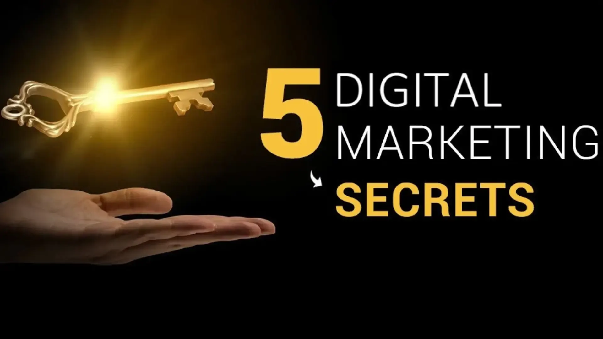 5 Digital Marketing Secrets