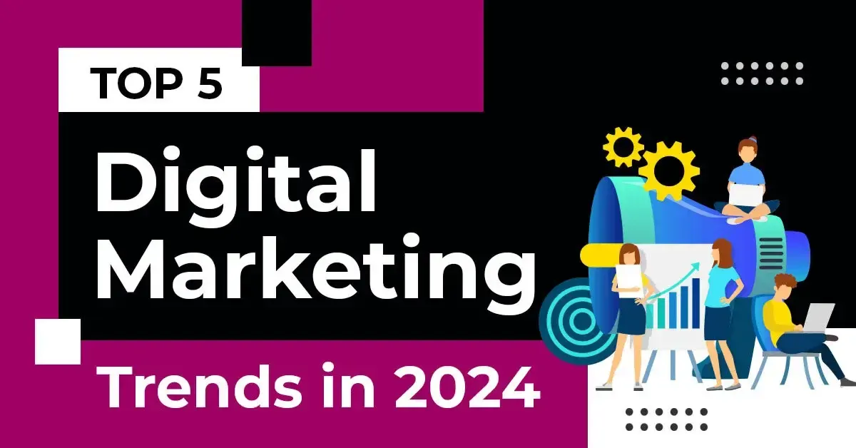 Digital marketing Trends 2024